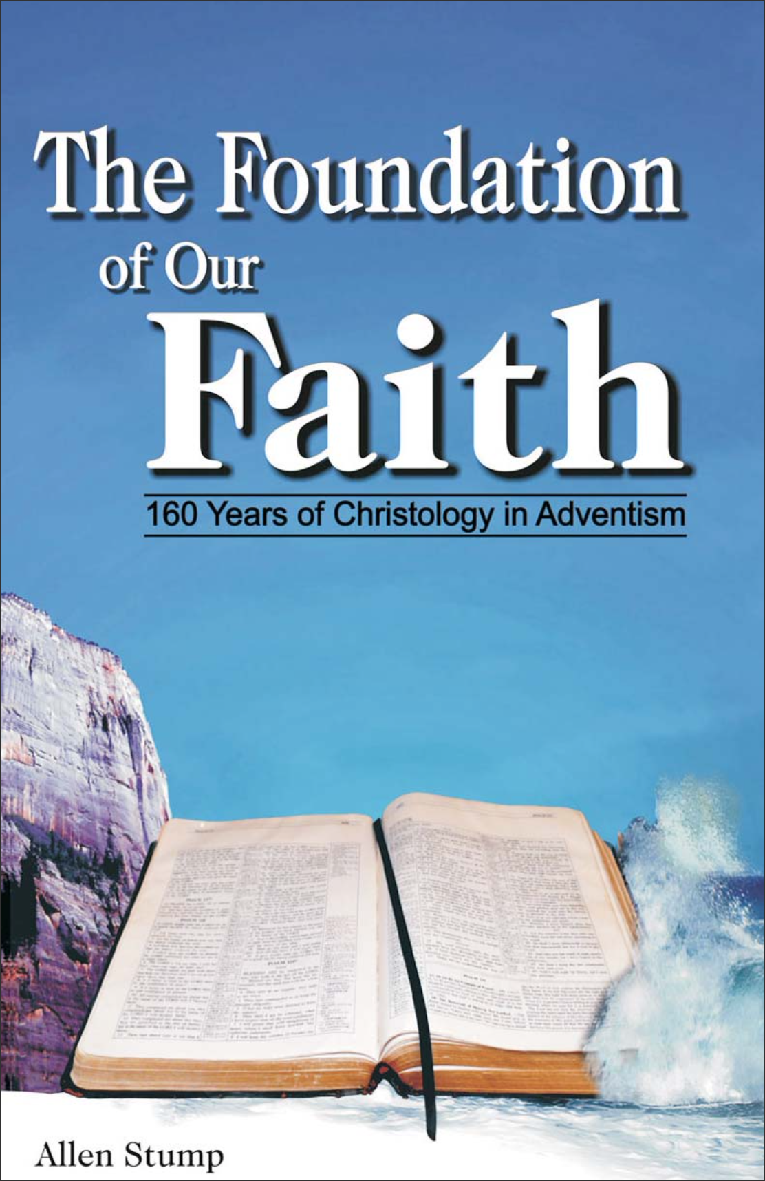 The Foundation of Our Faith
